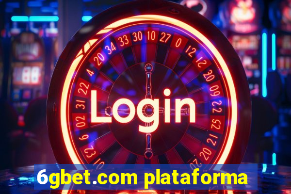 6gbet.com plataforma